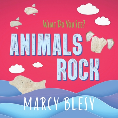 Animals Rock: What Do You See? - Blesy, Marcy