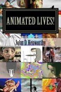 Animated Lives!: Volume One