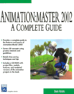 Animation Master 2002: A Complete Guide