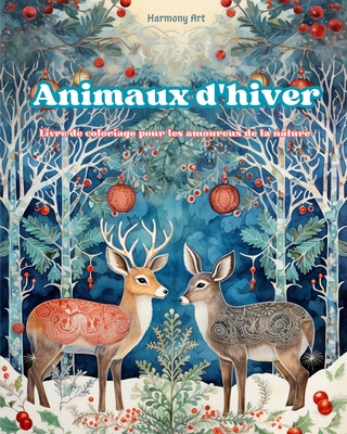 Animaux D'hiver - Livre De Coloriage Pour Les Amoureux De La Nature ...