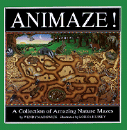 Animaze! a Collection of Amazing Nature Mazes - Madgwick, Wendy