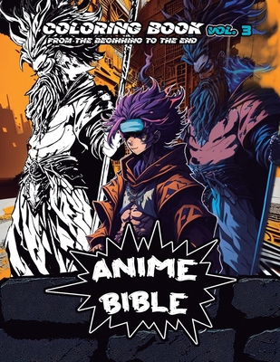 Anime Bible From The Beginning To The End Vol. 3: Coloring Book - Ortiz, Javier H