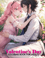 Anime coloring book for adults: valentines day coloring book: Anime Couples with Love Quotes, Great Gift for Girlfriend/Boyfriend