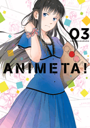 Animeta! Volume 3: Volume 3