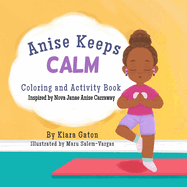 Anise Keeps Calm Coloring and Activity Book