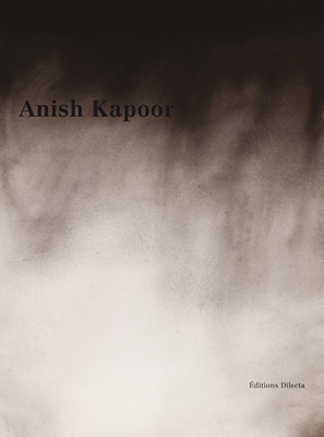 Anish Kapoor: Sketchbook - Bernadac, Marie-Laure