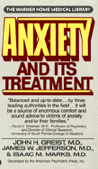 Anixety & Its Treatment - Griest, John H, and Jefferson, James W, Dr., MD, and Marks, Asaac M