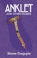 Anklet and Other Stories