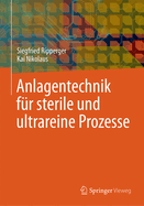 Anlagentechnik F?r Sterile Und Ultrareine Prozesse