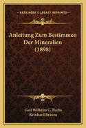 Anleitung Zum Bestimmen Der Mineralien (1898)