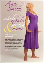 Ann Smith: Inhale, Exhale, Stretch & Move - 