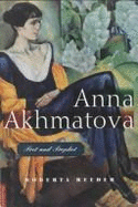 Anna Akhmatova: Poet and Prophet