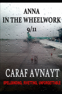 Anna in the Wheelwork: 9/11