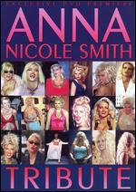 Anna Nicole Smith: Tribute