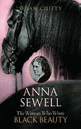 Anna Sewell: The Woman Who Wrote Black Beauty