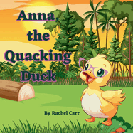 Anna the Quacking Duck