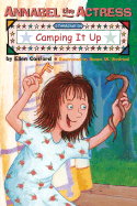 Annabel the Actress Starring in Camping It Up