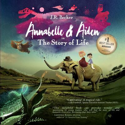 Annabelle & Aiden: The Story Of Life (An Evolution Story) - Becker, J R