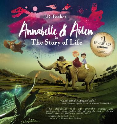 Annabelle & Aiden: The Story Of Life (An Evolution Story) - Becker, J R
