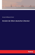 Annalen der ltern deutschen Litteratur