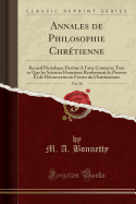 Annales de Philosophie Chretienne, Vol. 20: Recueil Periodique Destine a Faire Connaitre Tout Ce Que Les Sciences Humaines Renferment de Preuves Et de Decouvertes En Faveur Du Christianisme (Classic Reprint)