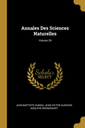 Annales Des Sciences Naturelles; Volume 29