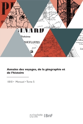 Annales des voyages, de la gographie et de l'histoire - Malte-Brun, Conrad