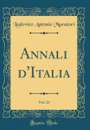 Annali D'Italia, Vol. 23 (Classic Reprint)