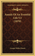 Annals of an Eventful Life V2 (1870)