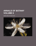 Annals of Botany Volume 6 - Balfour, Isaac Bayley