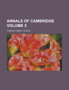 Annals of Cambridge (Volume 5)