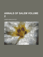 Annals of Salem; Volume 2