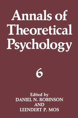 Annals of Theoretical Psychology - Robinson, Daniel N (Editor), and Mos, Leendert P (Editor)