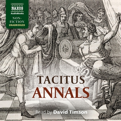 Annals - Tacitus, and Timson, David (Read by)