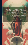 Annamacharya Sankeertana Sourabhamu