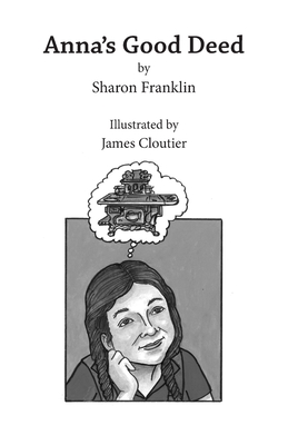Anna's Good Deed - Franklin, Sharon