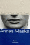 Annas Maske : Novelle