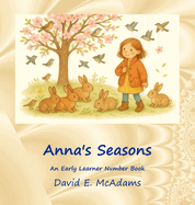 Anna's Seasons: An Early Learner Number Book