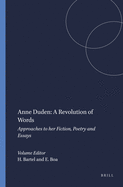 Anne Duden: A Revolution of Words: Approaches to Her Fiction, Poetry and Essays