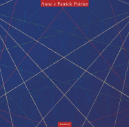 Anne e Patrick Poirier - Poirier, Anne And Patrick, and Paderni, Marinella (Text by), and Poli, Francesco (Text by)