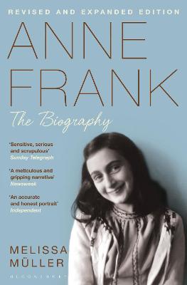Anne Frank: The Biography - Mller, Melissa
