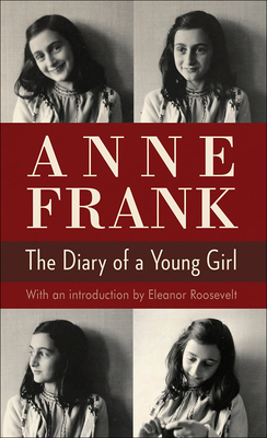 Anne Frank: The Diary of a Young Girl - Frank, Anne, and Mooyaart, B M (Translated by), and Roosevelt, Eleanor (Introduction by)