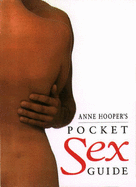 Anne Hooper's Pocket Sex Guide - Hooper, Anne