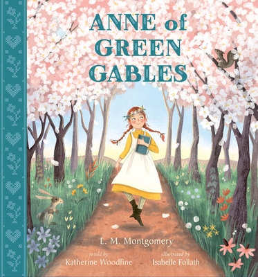 Anne of Green Gables - Woodfine, Katherine