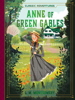 Anne of Green Gables - Montgomery, L M (Original Author), and Greene, Jacqueline Dembar (Adapted by)