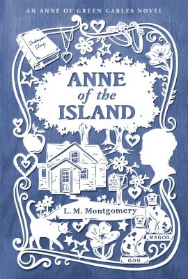 Anne of the Island - Montgomery, L M