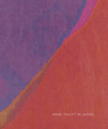 Anne Truitt in Japan