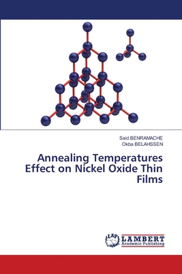 Annealing Temperatures Effect on Nickel Oxide Thin Films - Benramache, Said, and Belahssen, Okba