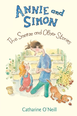 Annie and Simon: The Sneeze and Other Stories: The Sneeze and Other Stories - 