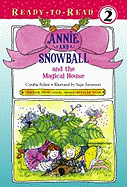 Annie and Snowball and the Magical House: Ready-To-Read Level 2